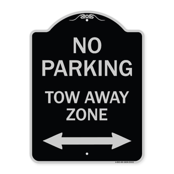 Signmission No Parking Tow Away Zone W/ Bidirectional Arrow Heavy-Gauge Aluminum Sign, 24" x 18", BS-1824-23611 A-DES-BS-1824-23611 - main